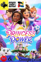 Poder de Princesas – Temporada 1 (2023) Serie HD Latino – Ingles [Mega-Google Drive] [1080p]