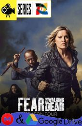 Fear the Walking Dead – Temporada 4 (2018) Serie HD Latino – Ingles [Mega-Google Drive] [1080p]