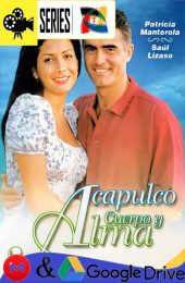 Acapulco, cuerpo y alma – Temporada 1 (1995) Telenovela SD Latino [WEB-DL] [480p]