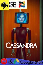 Cassandra – Temporada 1 (2025) Serie HD Latino – Ingles – Aleman [WEB-DL] [1080p]