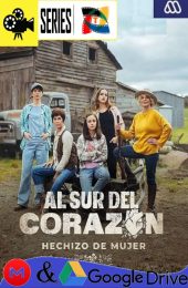 Al sur del corazón – Temporada 1 (2024) Telenovela HD Latino [WEB-DL] [1080p]